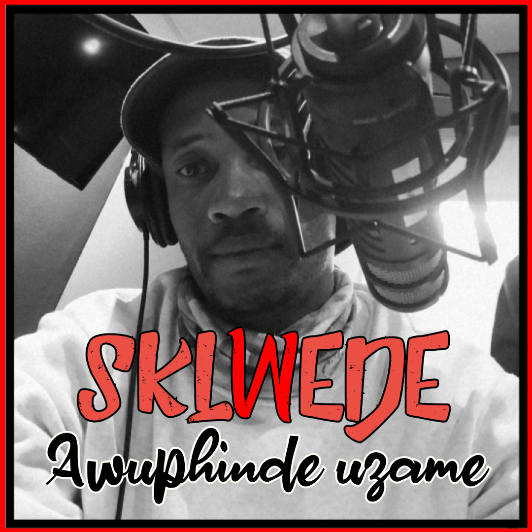 Awuphinde uzame - Sklwede