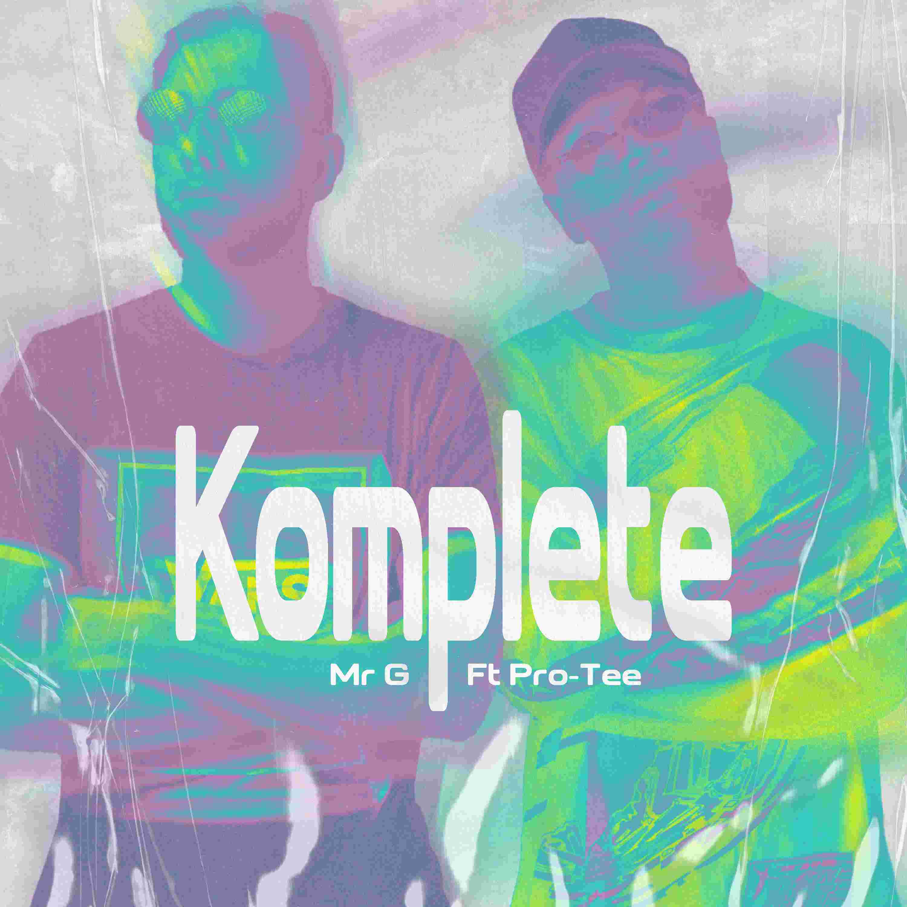 Komplete (Feat Pro-Tee) - Mr G