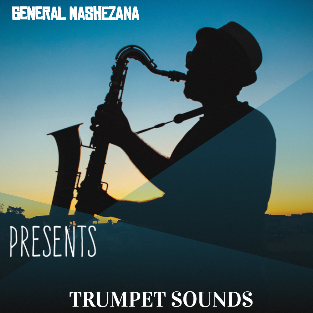 Trumpet Sounds - General Mashezana