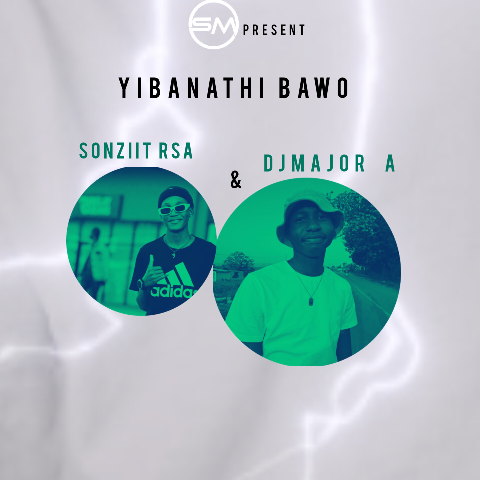 Yibanathi Bawo - DjMajor A & Sonziit