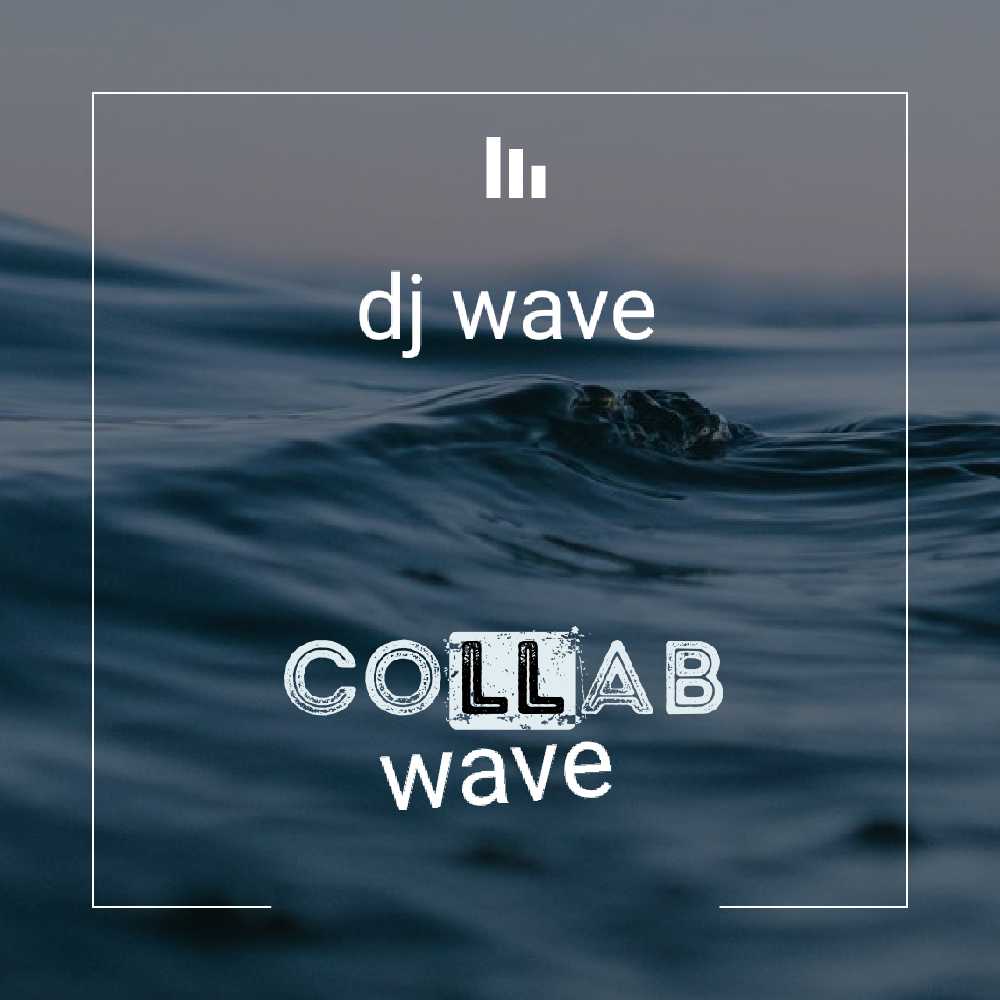 Collab - dj Wave SA