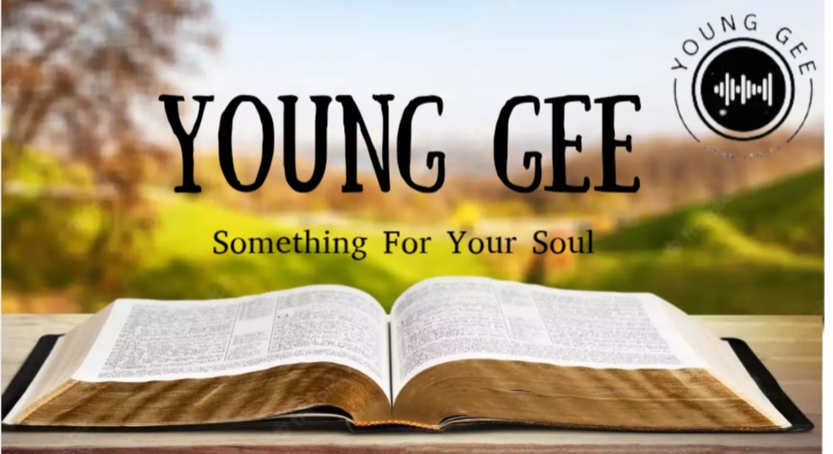 Something For Your Soul - Young Gee