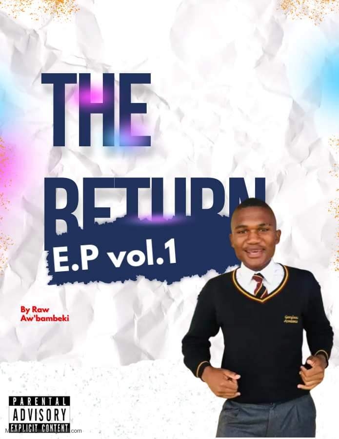 THE RETURN EP VOL 1 - Raw Awubambeki