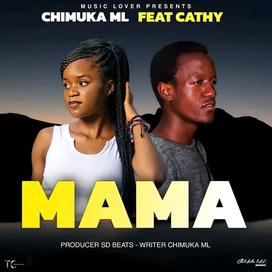 MAMA - Chimuka Ml ft Cathy