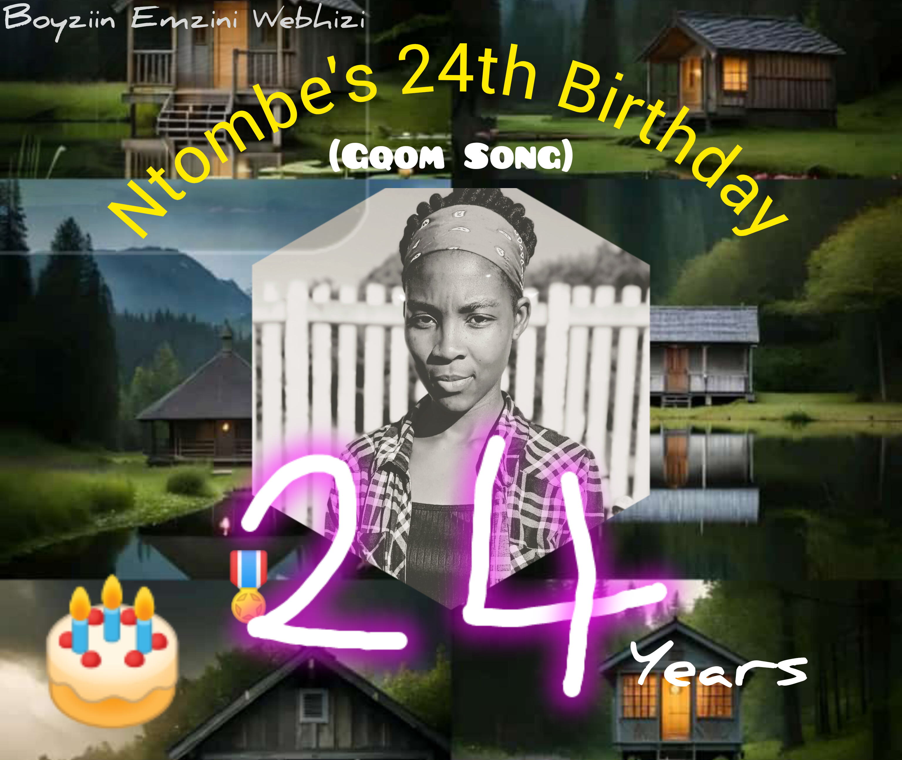 Ntombe's 24th(Birthday Song) - Boyziin