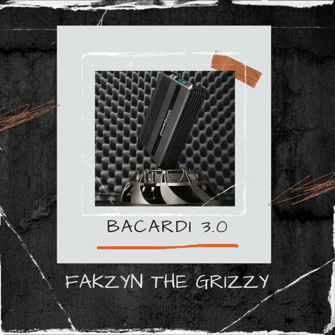 Barcadi 3.0 - Fakzyn The Grizzy