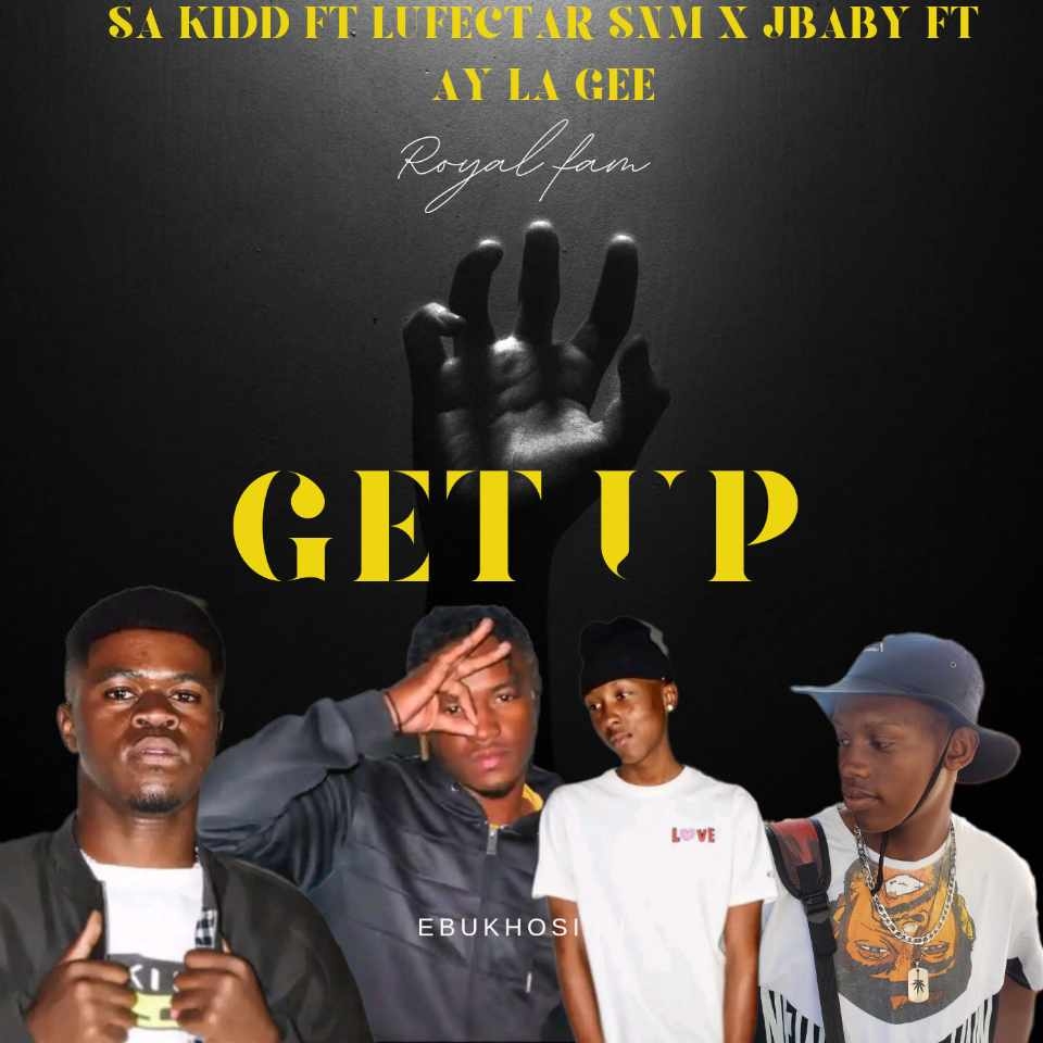 GETT UP - SA.KIDD x Lufecter snm ft j baby x Ayla G