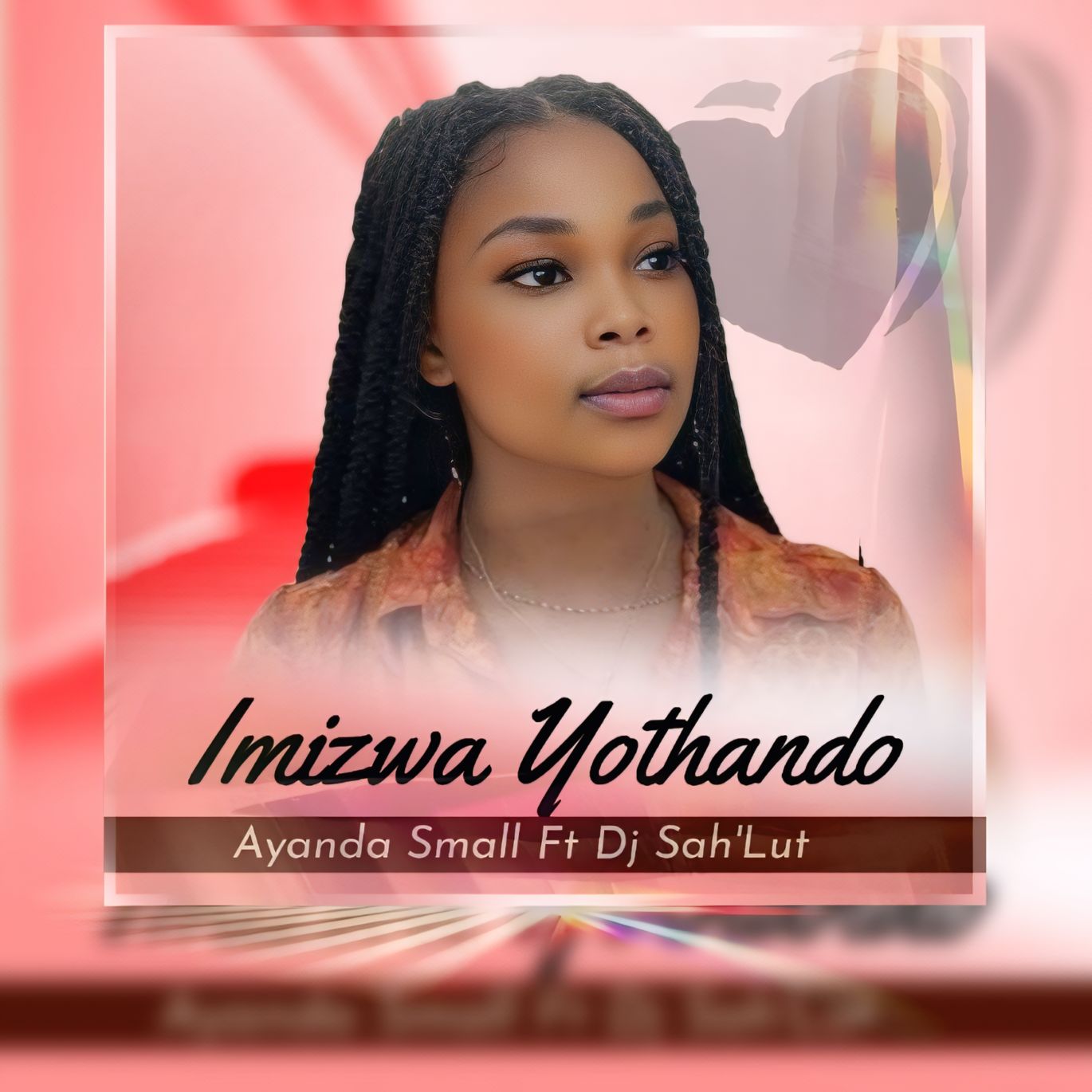 Imizwa Yothando - Ayanda Small ft Dj Sah'Lut