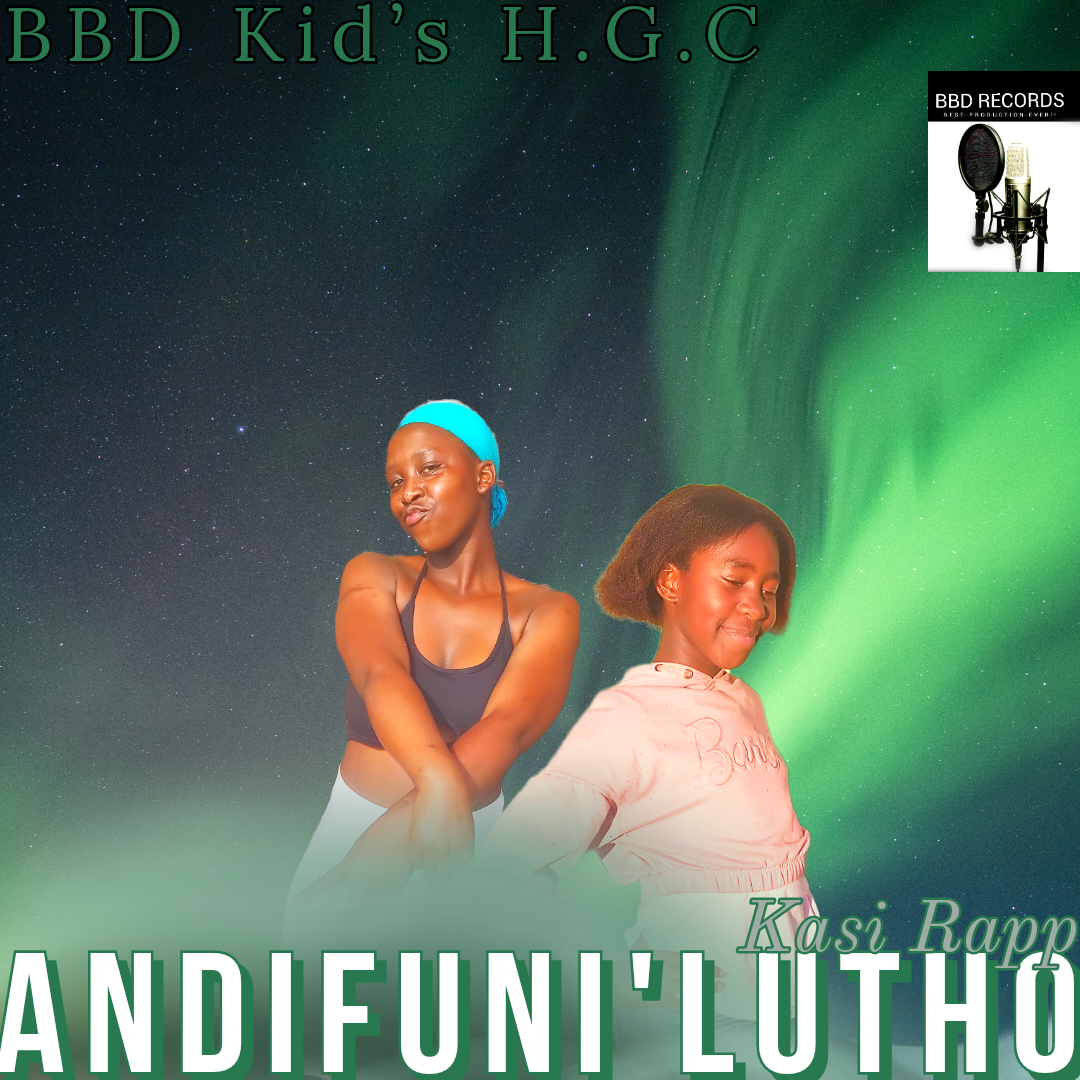 Andifuni'lutho - BBD Kid's