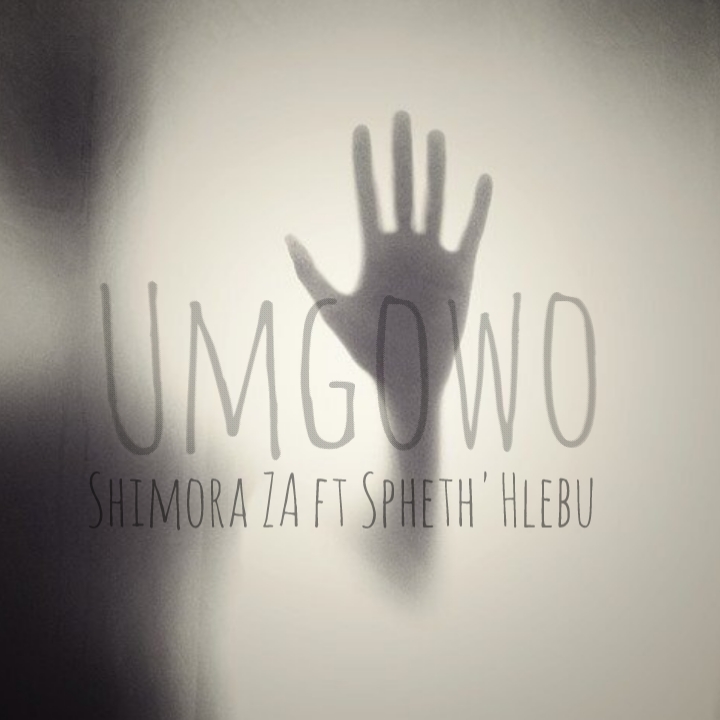 Ungowo - Spheth'Hlebu ft Shimora ZA