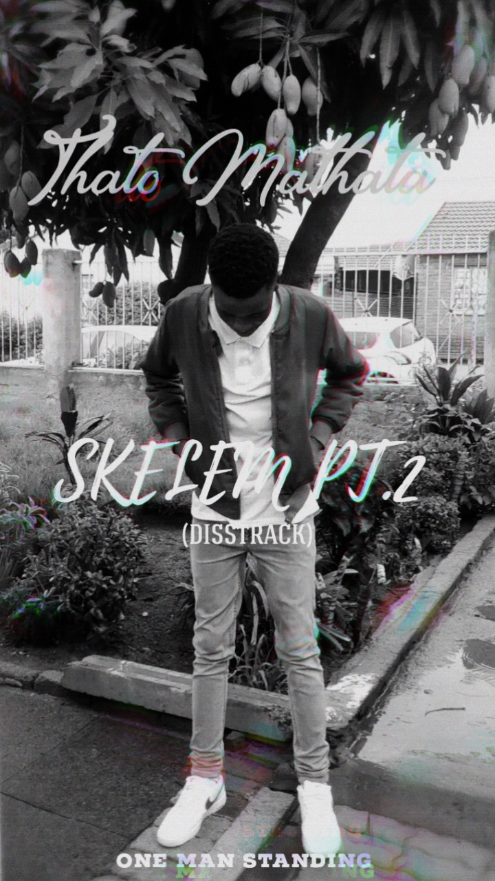 SKELEM PT.2 (DISSTRACK) - Thato Mathata