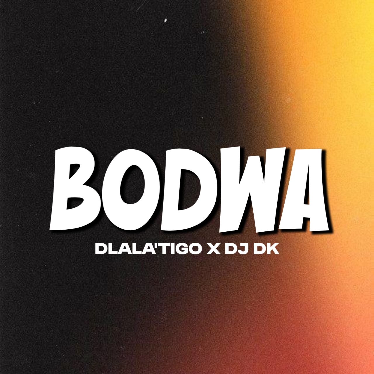 Bodwa(Ft Dj Dk) - Dlala'Tigo