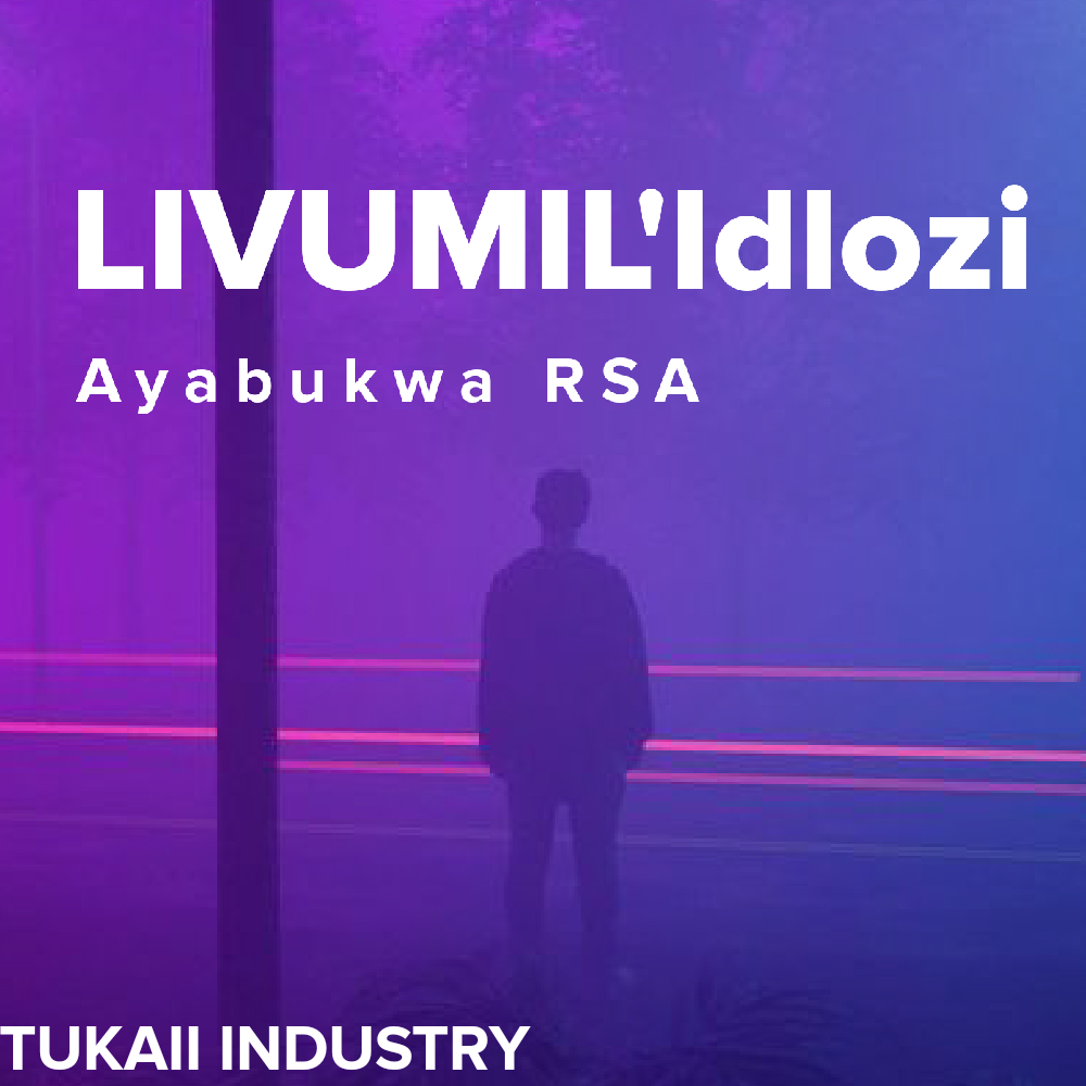 Livumil'Idlozi - Ayabukwa RSA