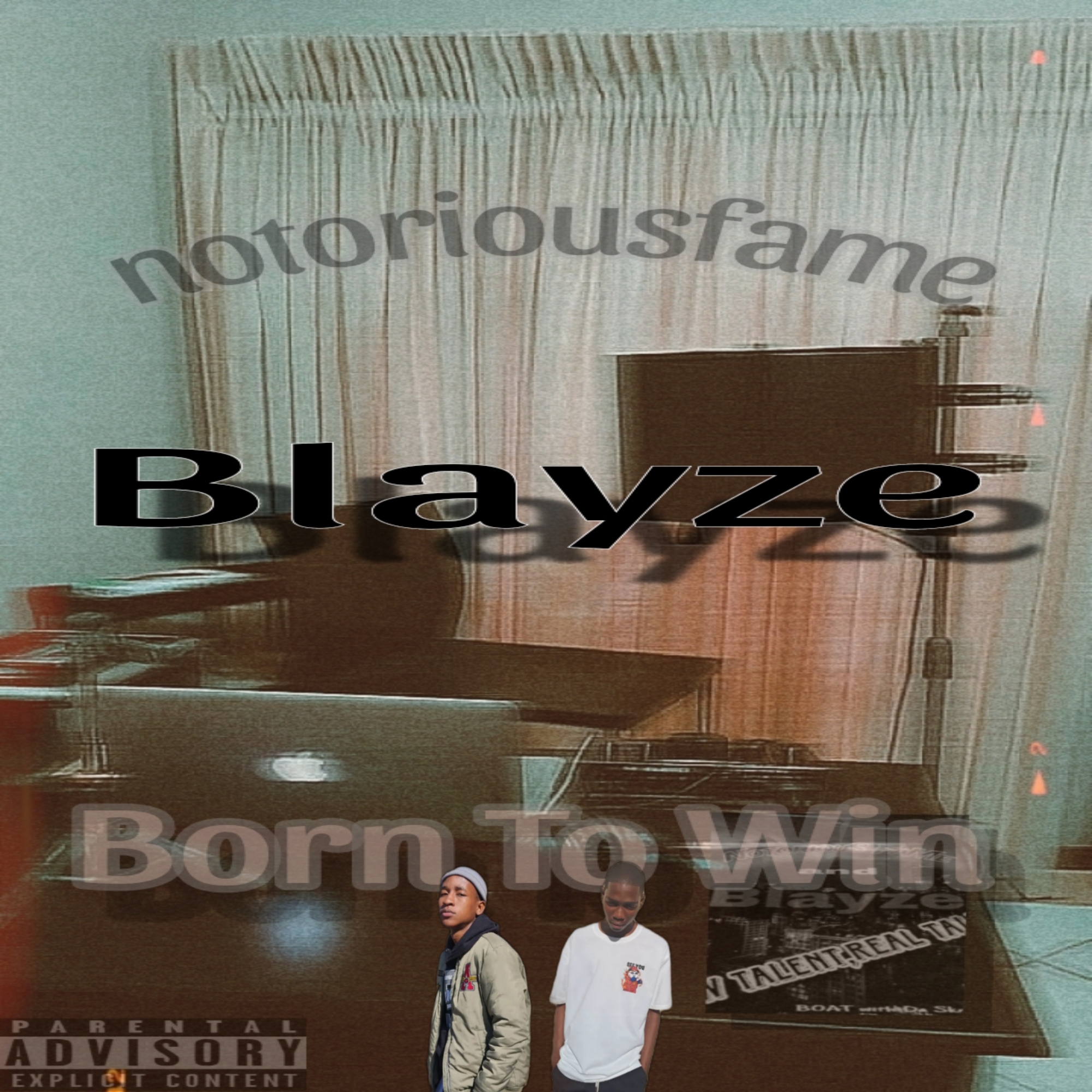 Born to win (cover) - notoriousfame x Blayze