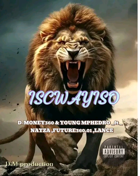 Iscwayiso - D-money360 &young mphedro