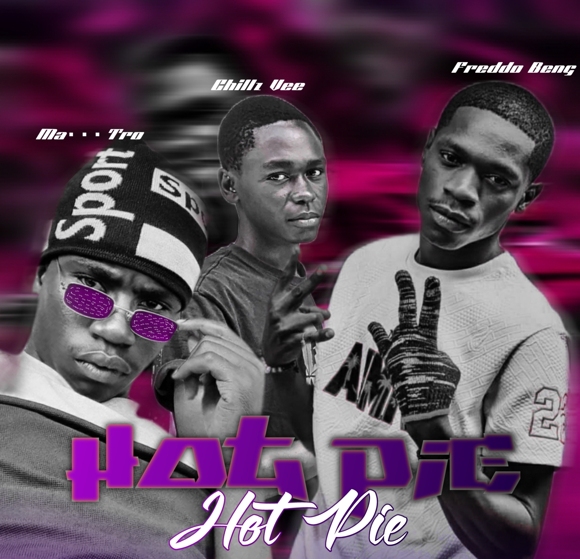 Hot Pie 🍑🔥 - Freddo Beng Ft. Ma....tro & Chillz Vee