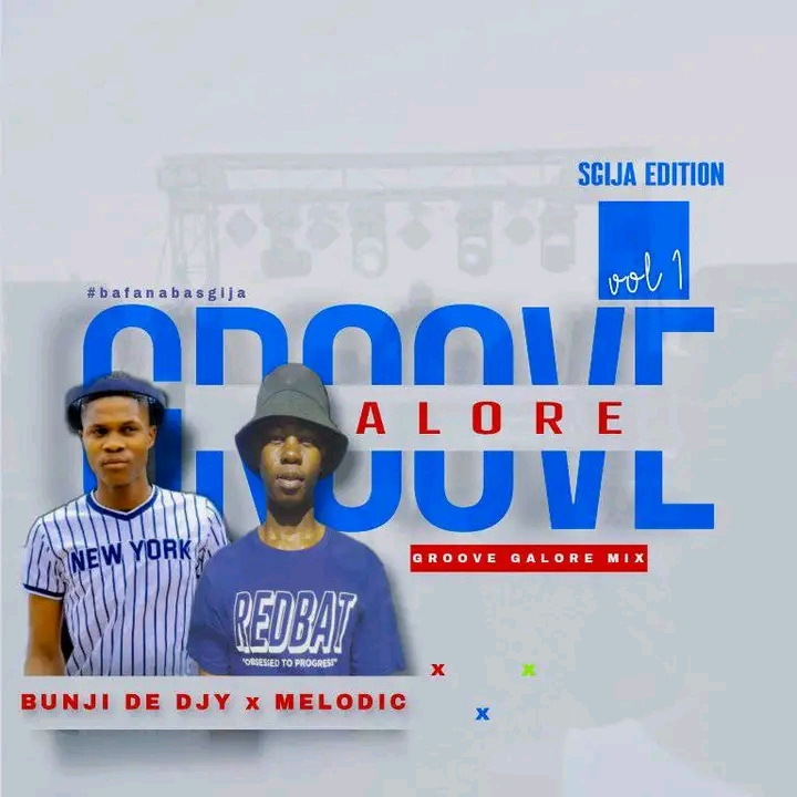 Groove Galore Mix_Sgija Edition Vol 1 - Bunji De DJ × Melodic