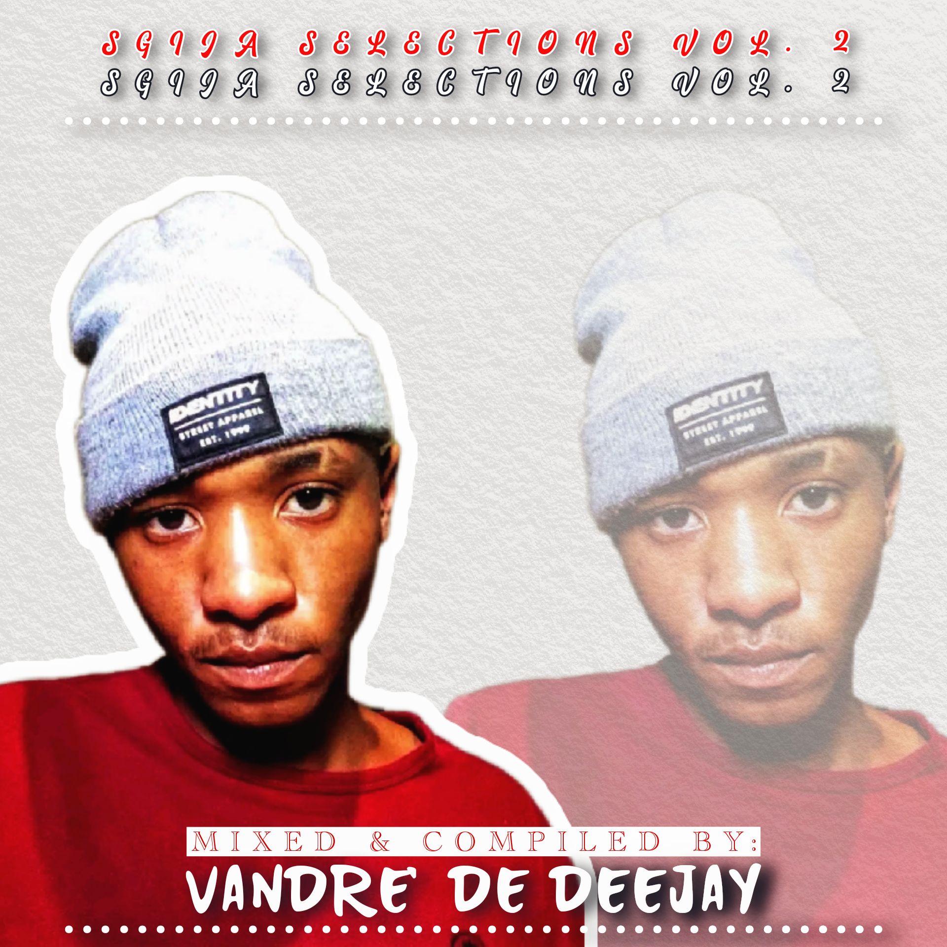 Sgija Selections Vol.2 (100% Production Mixtape) - Vandre' De Deejay