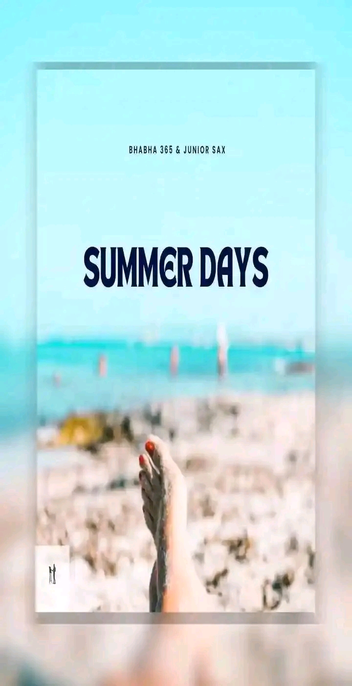 Summer Days - Bhabha 365 & Junior Sax