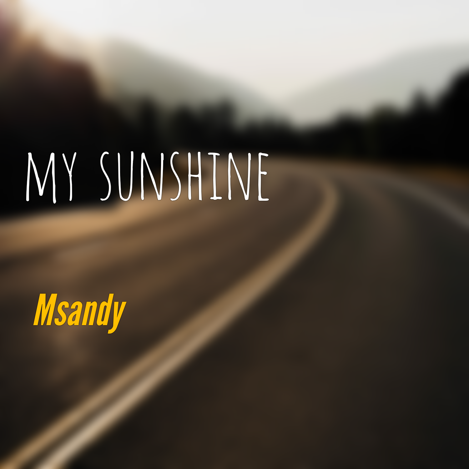 My sunshine - Msandy