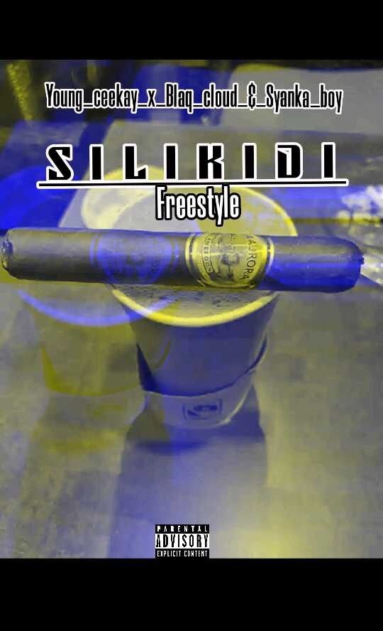 Silikidi freestyle - Young ceekay x Blaq cloud and Syanka boy