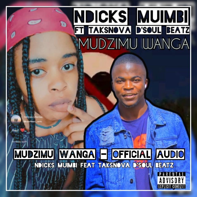 Mudzimu Wanga (Official Audio) - Ndicks Muimbi Feat Taksnova D'soul Beatz