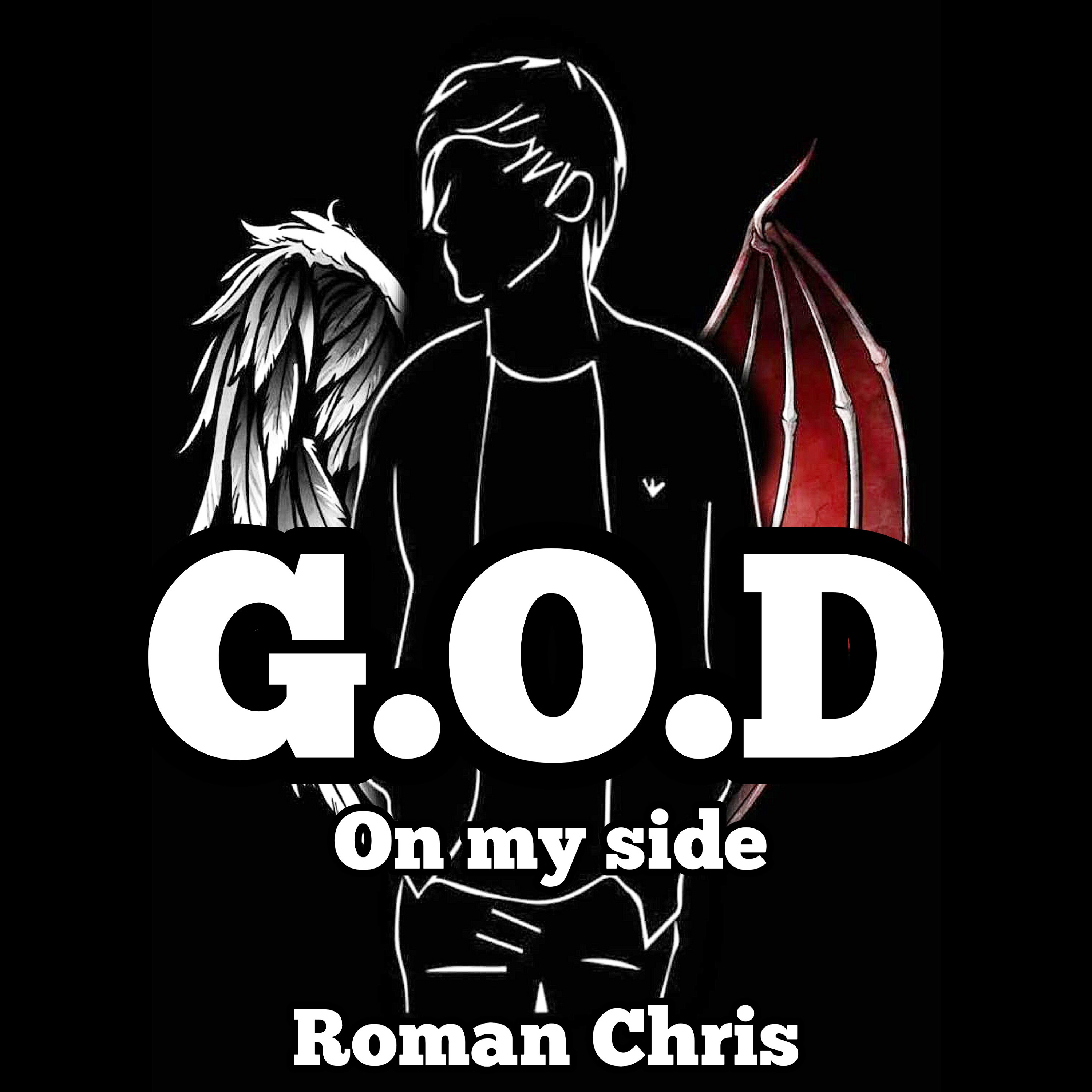 G.O.D on my side - Roman Chris