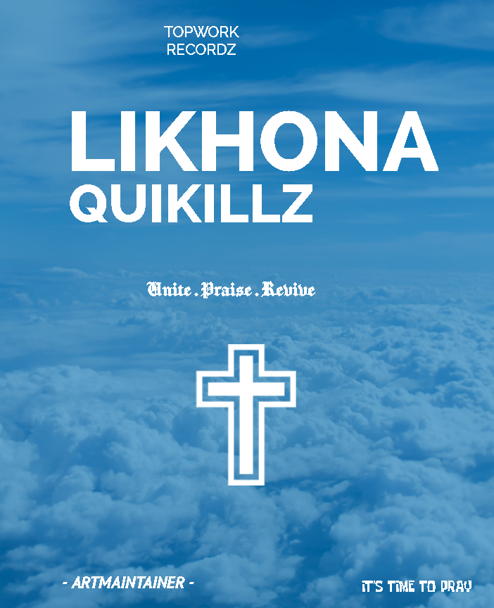 Likhona - Quikillz