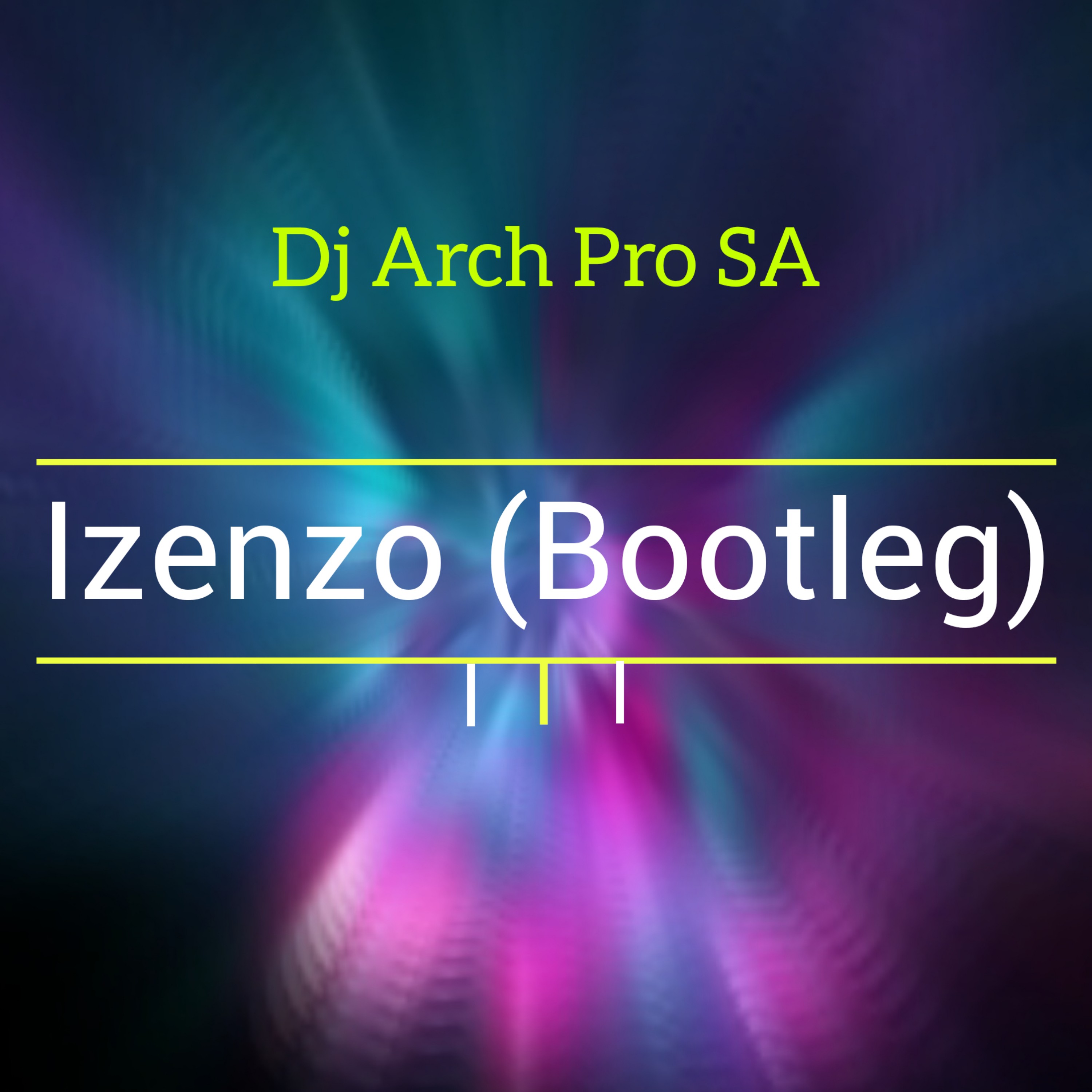 Izenzo (Bootleg) - Dj Arch Pro SA