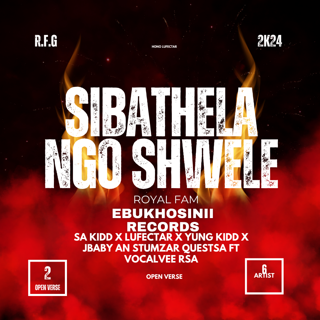 Sibathela NGO shwele  open verse - SA x Lufectar ft Stumzar x Yung kidd x jbaby an Vocalvee