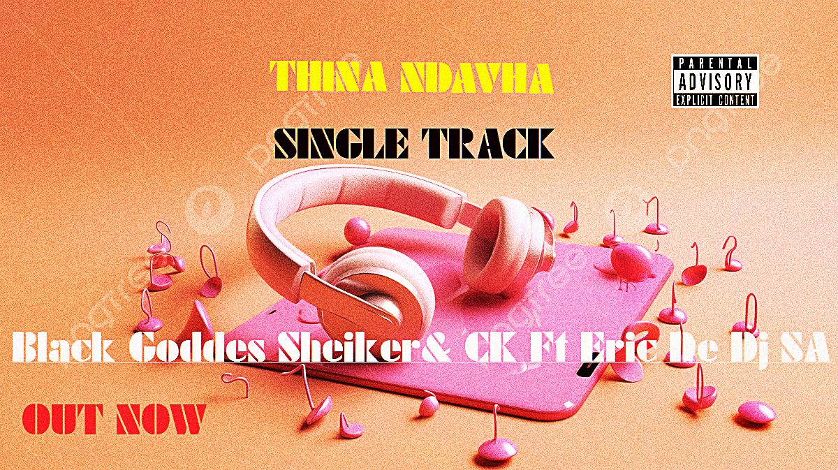 Thina ndavha - Black goddes sheiker& Ck ft Eric de dj SA