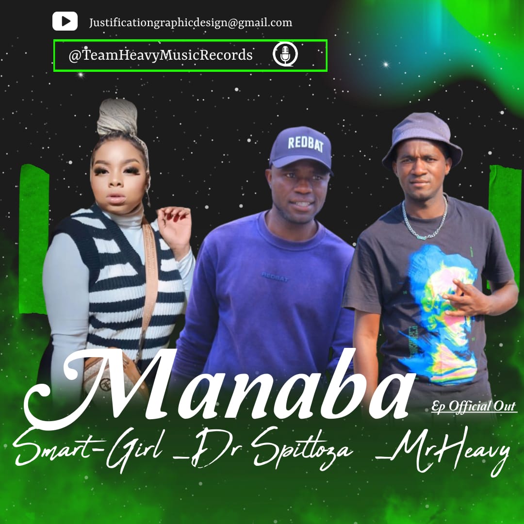 Manaba Official Audio - MrHeavy_Dr Spitloza _Smart Girl