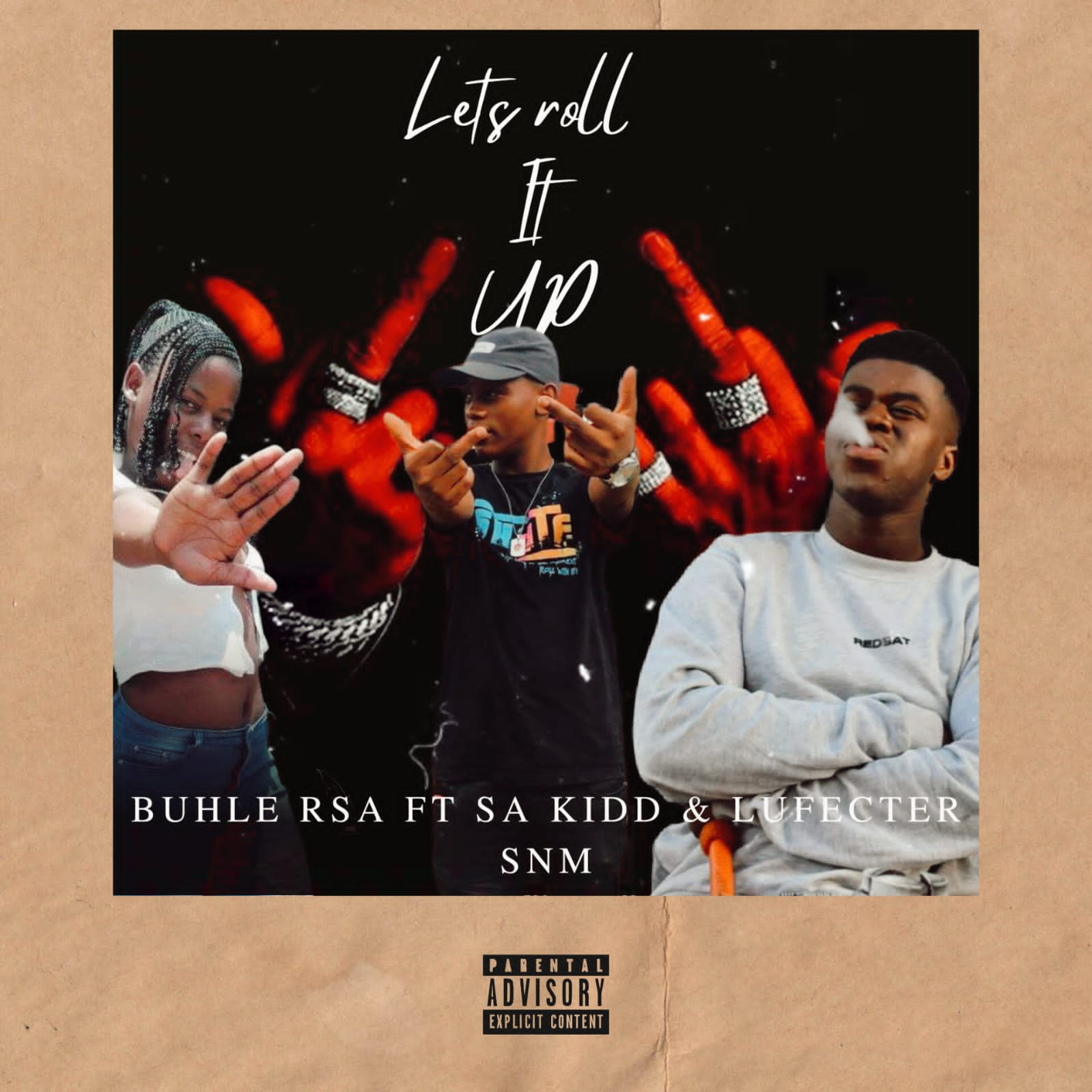 Let's roll it up - Buhle RSA Ft SA KIDD x Lufectar SNM