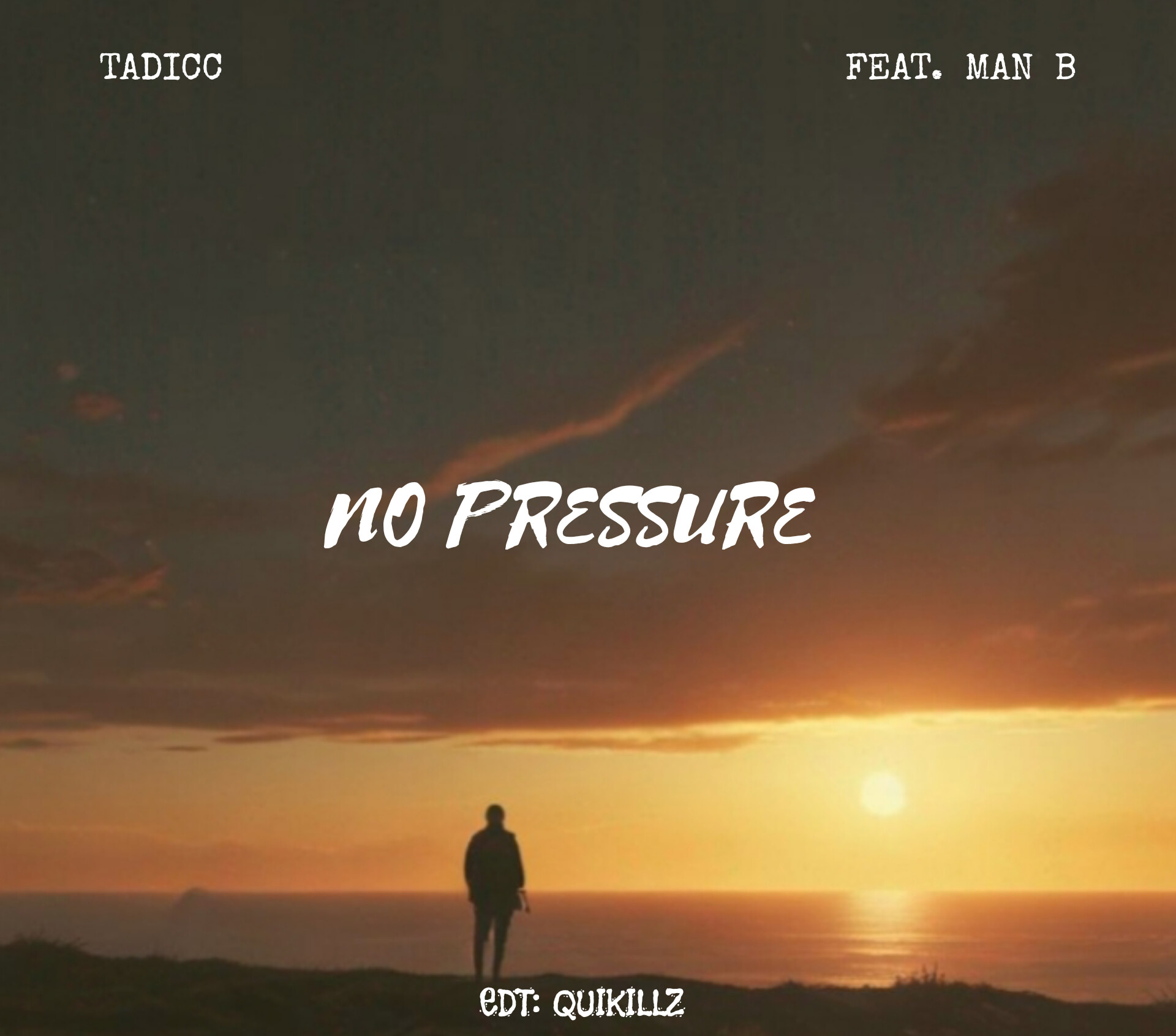 No Pressure - Tadicc Feat. Man B