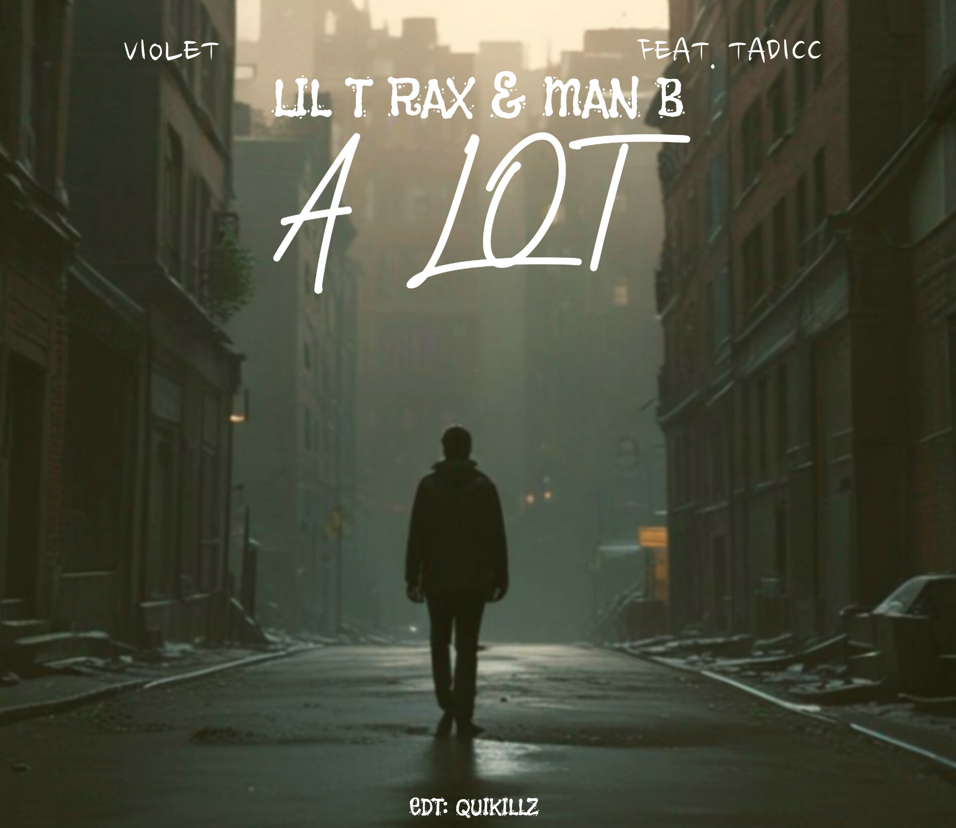 A Lot - Violet Feat. Tadicc, Lil T Rax & Man B