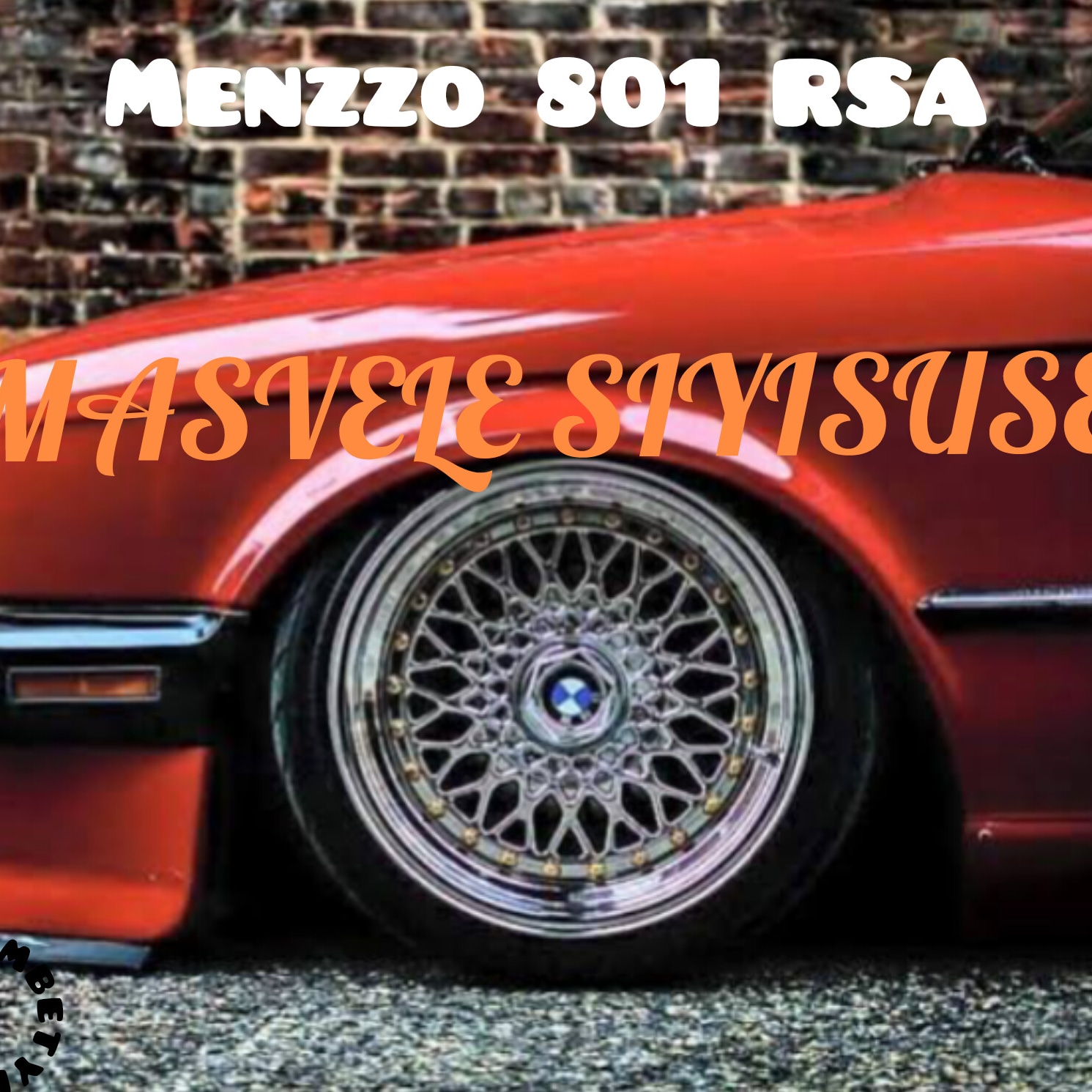 Masivele siyisuse - Menzzo 801