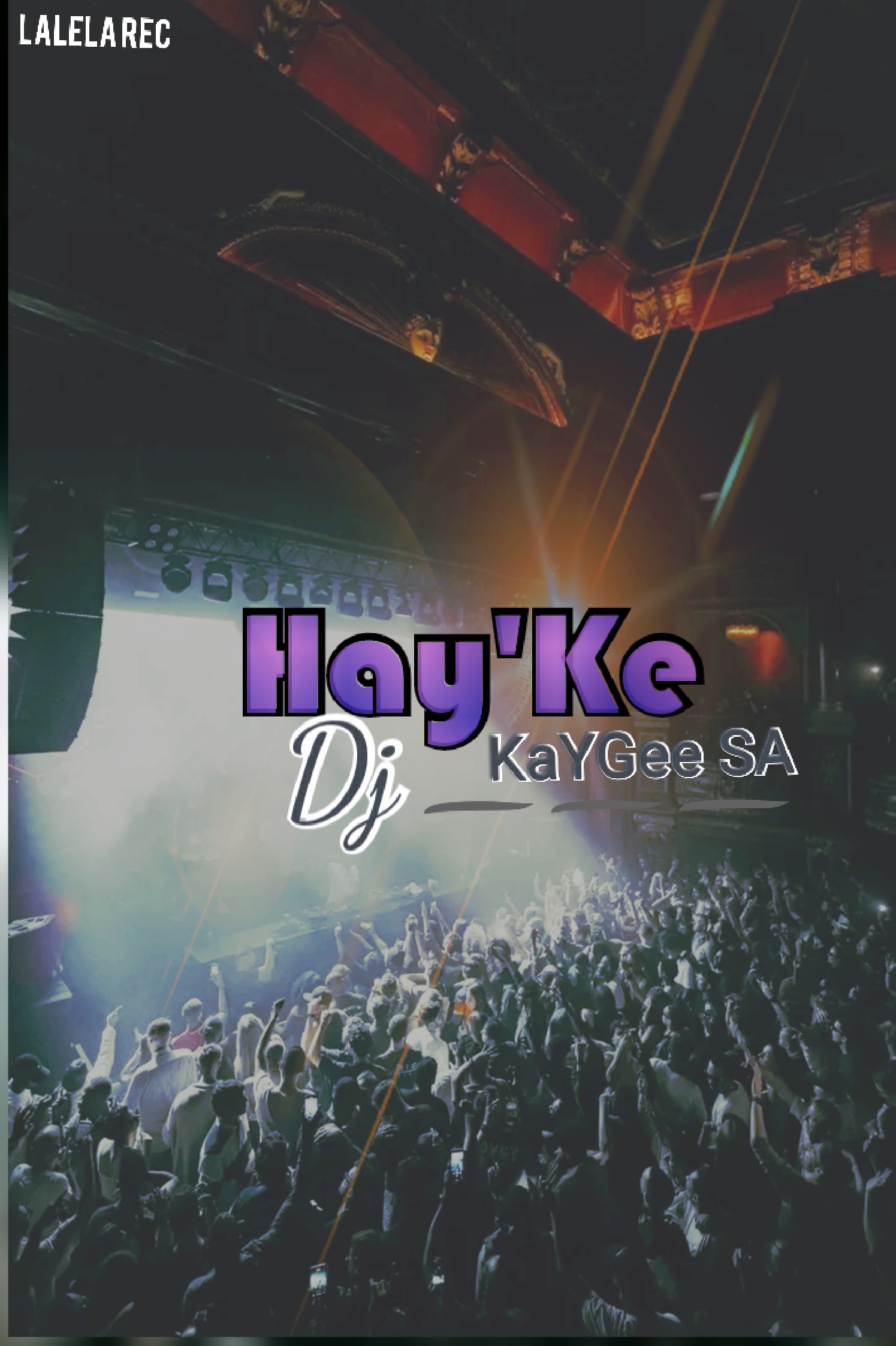 Hay'ke - Dj_KaYGee_SA