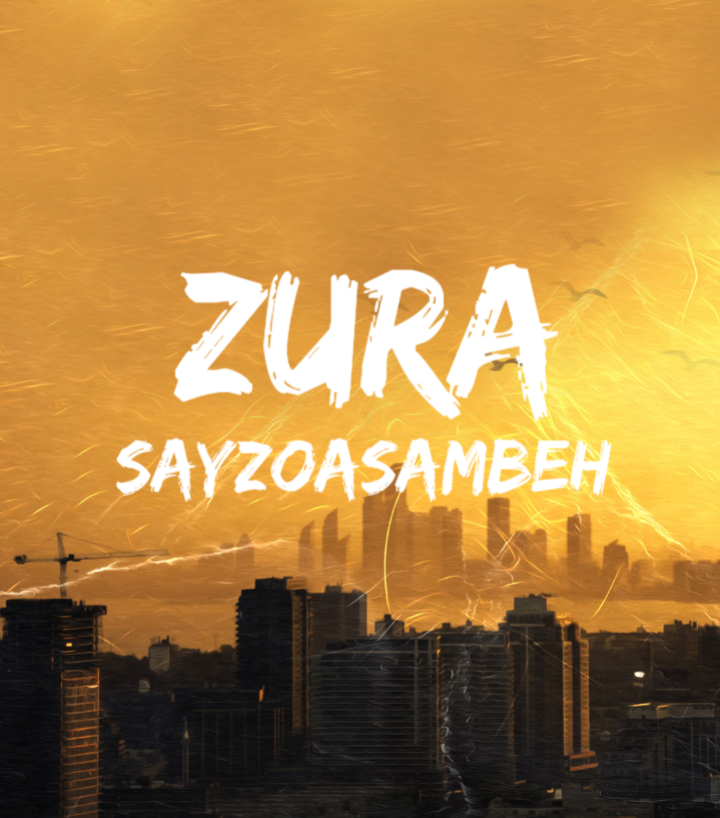 Zura | - SayzoAsambeh