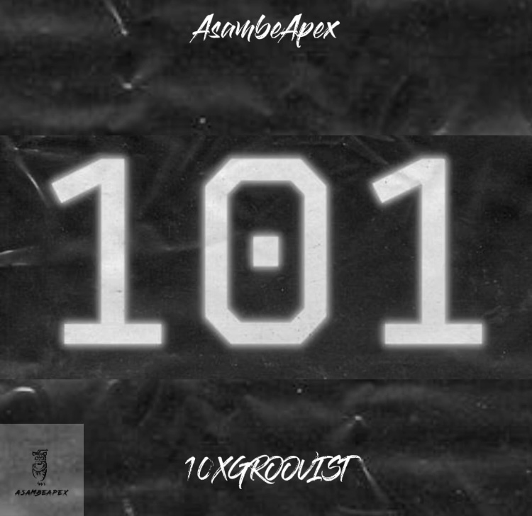 101 - AsambeApex x 10XGROOVIST