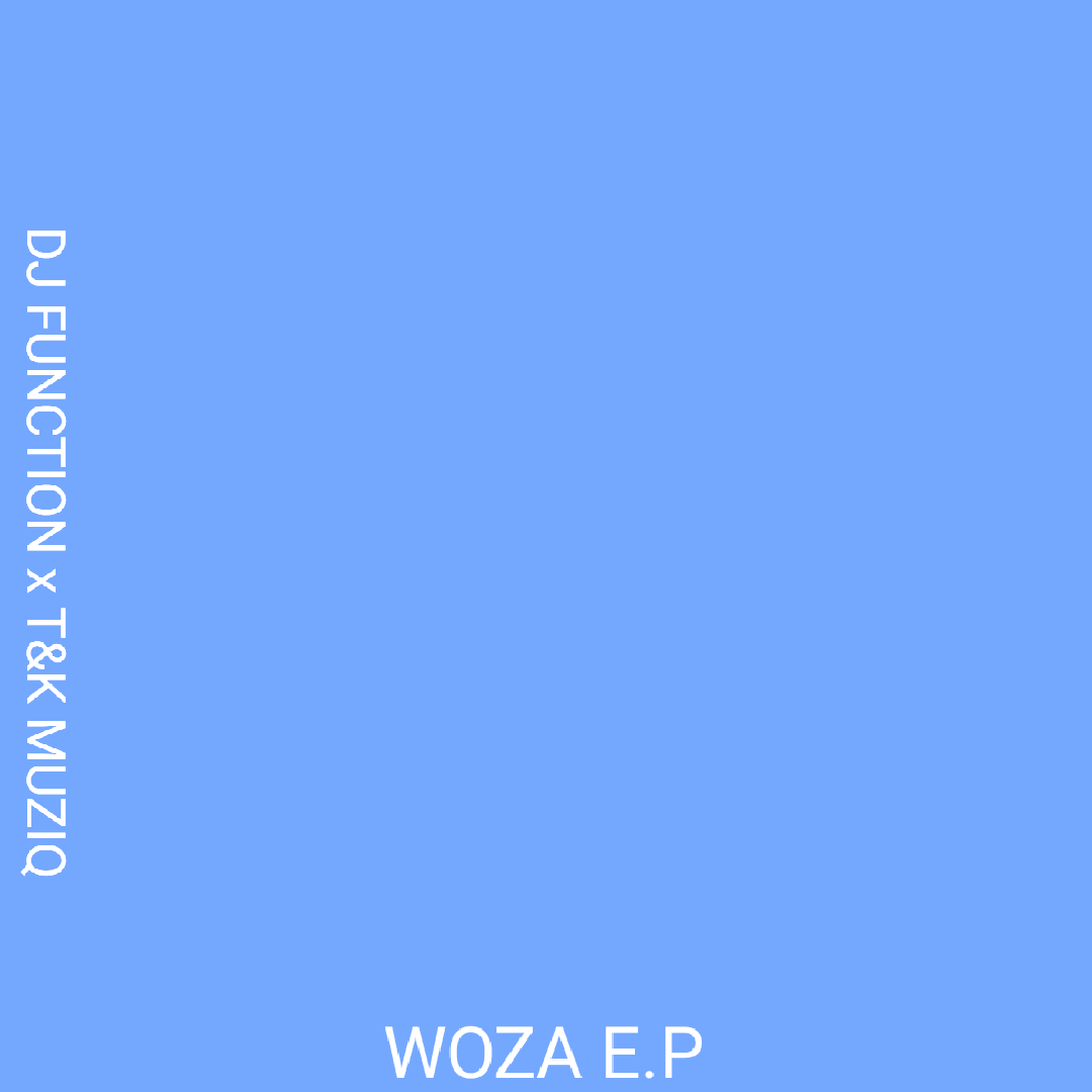 Woza ft Deep joy , Hanna Reneel, Meyiwa and Reneilwe - DJ Function x T&K MUZIQ
