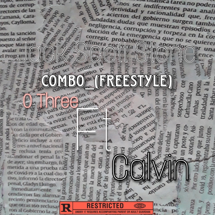 Combo_(Freestyle) - O Three x Calvin x Jack Scott Reezy