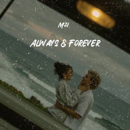 Always & Forever - Mzi