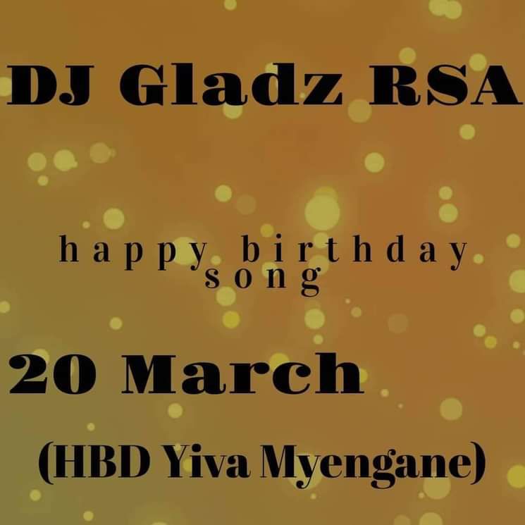 (HBD yiva myegane) - DJ Gladz