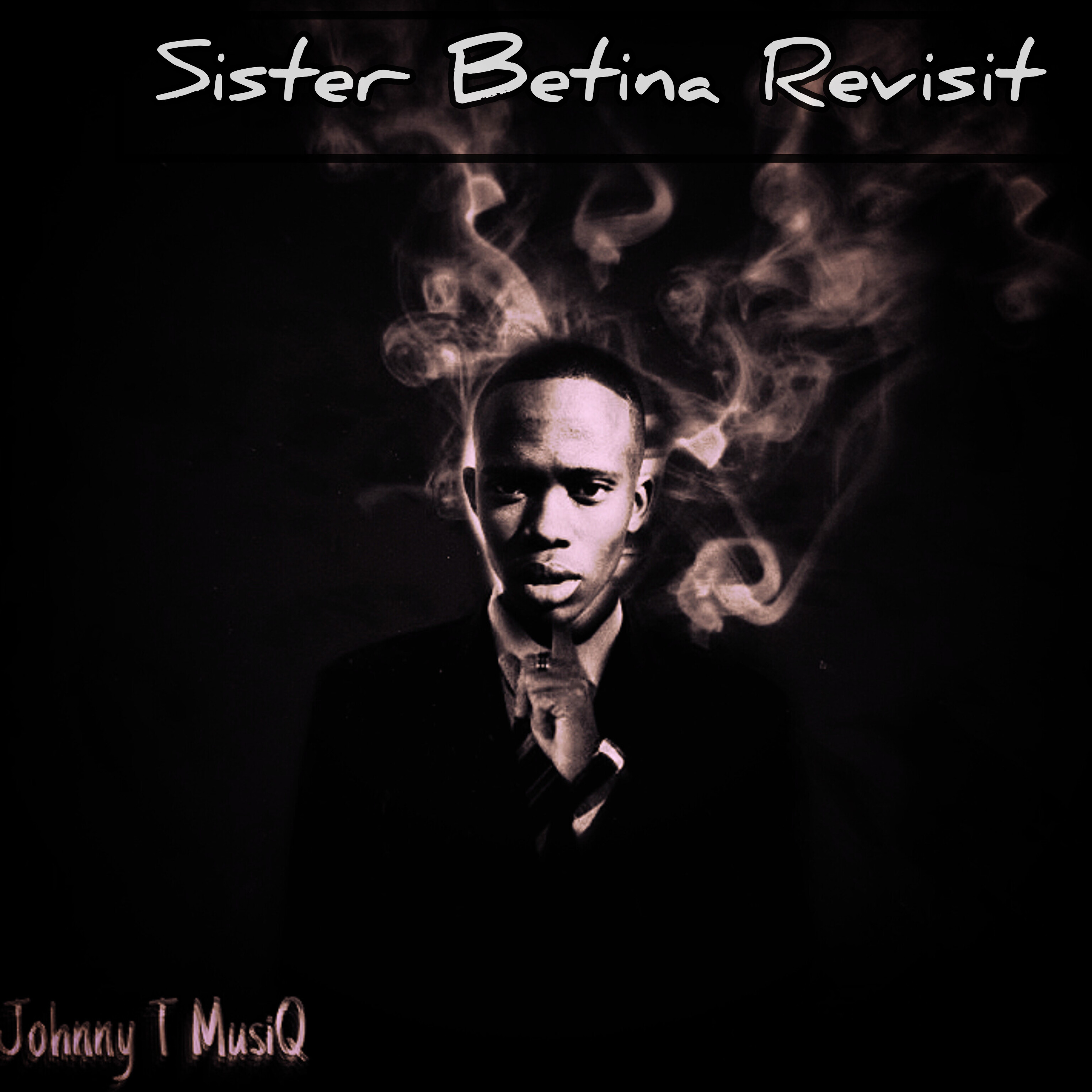 Sister Betina (Revisit) - Johnny T MusiQ