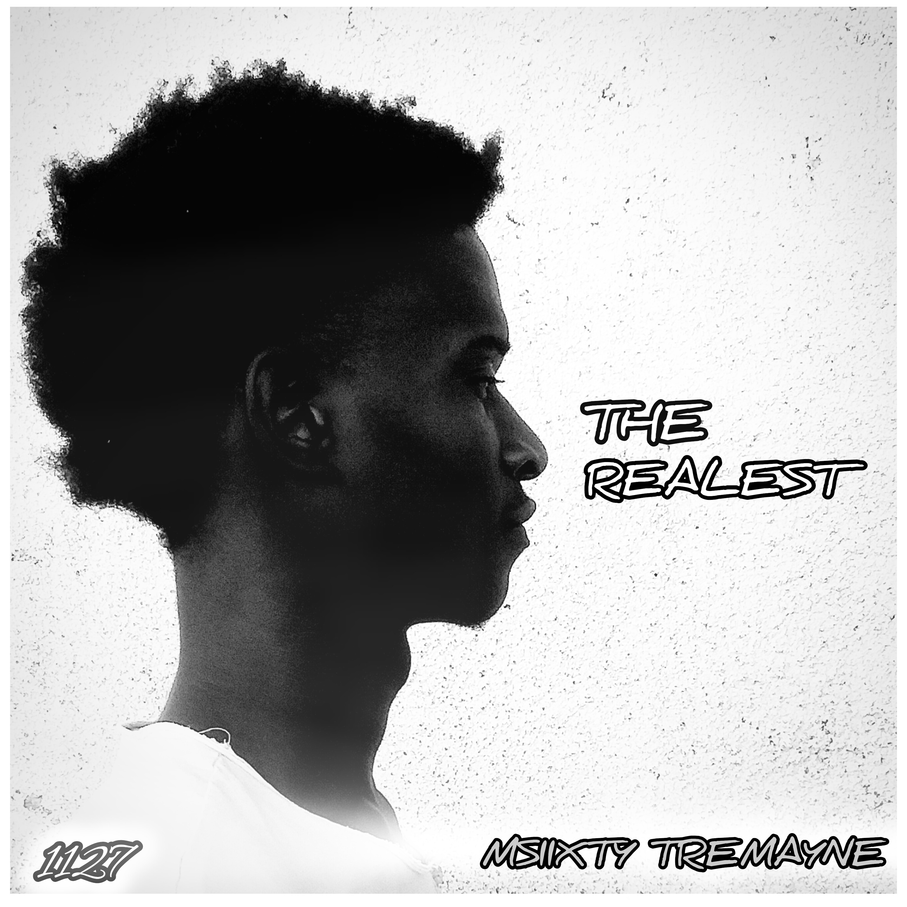 The Realest - Msiixty Tremayne