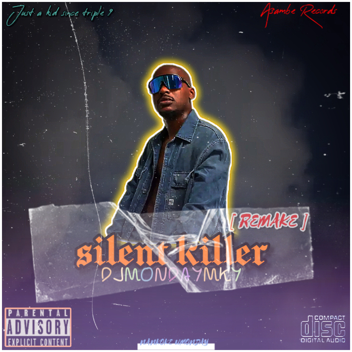 Silent killer(REMAKE) - DJMONDAYMKY