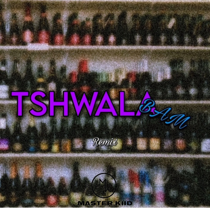 Tshwala Bam Remix (Hand To Hand) - Master Kiid RSA