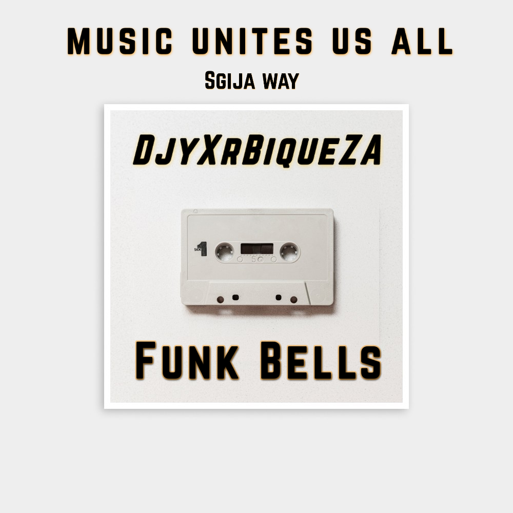 Funk bells - Officixl_DjyXrBique_ZA