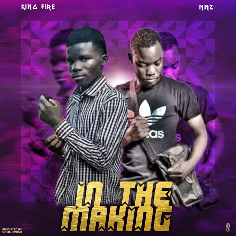 In The Making - King Fire Ft Nms