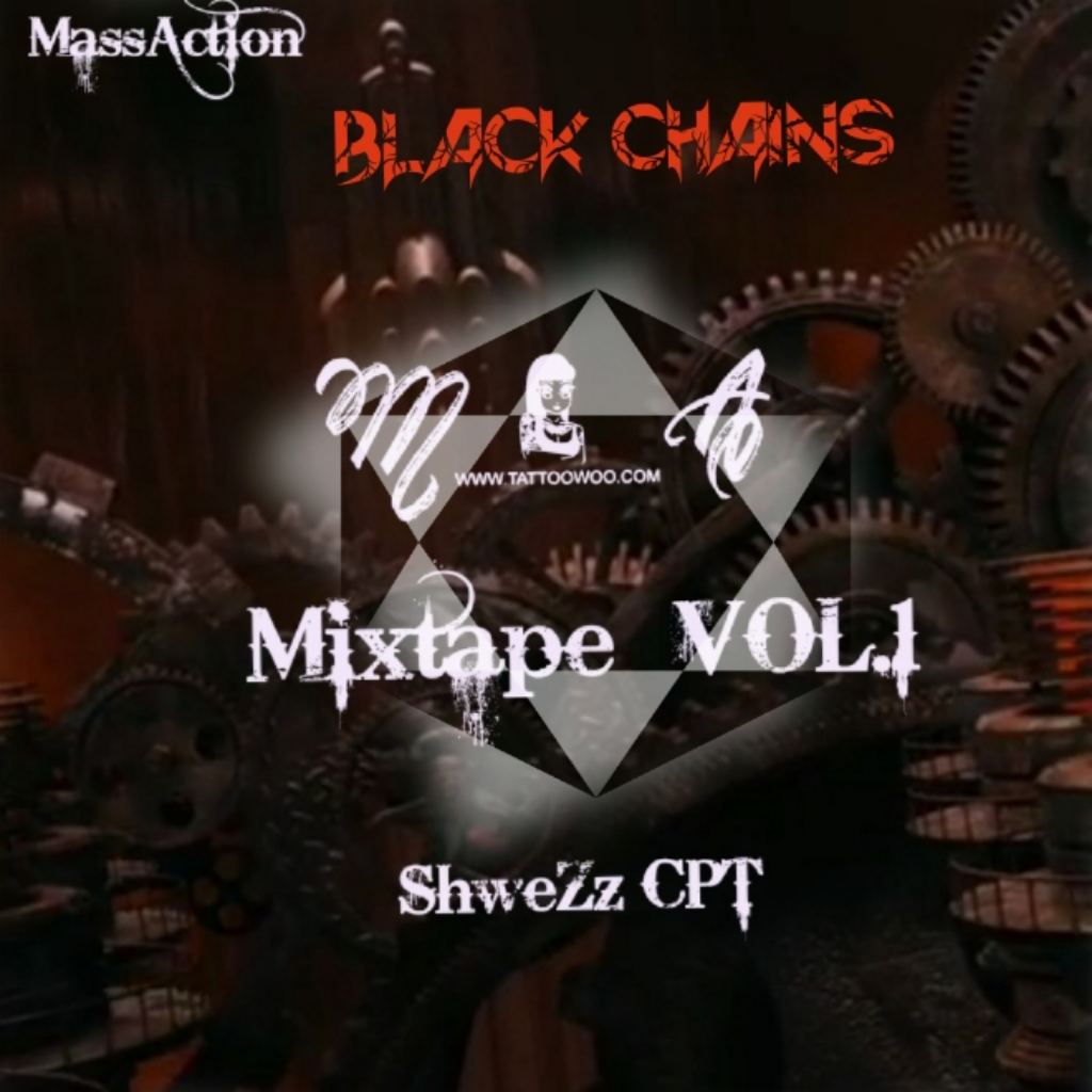 Blaq Chains Mixtape - ShweZzCPT M.A